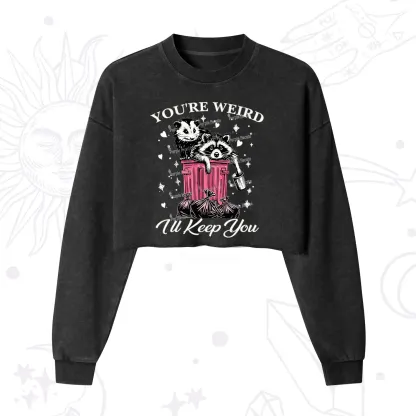 Purplehecate You're Weird I'll Keep You Cropped Washed Sweatshirt