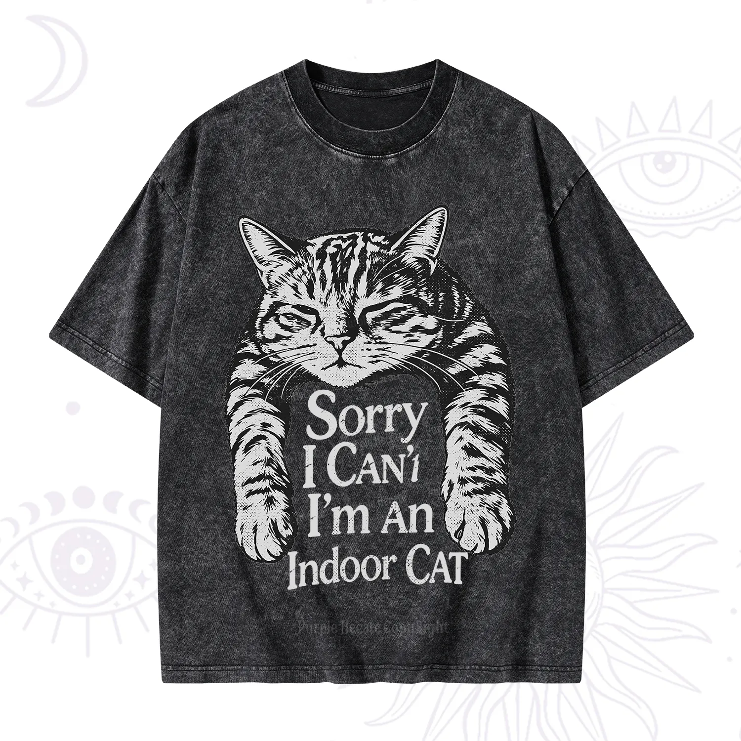 Purplehecate Sorry I Can't Go I'm an Indoor Cat Washed T-Shirt