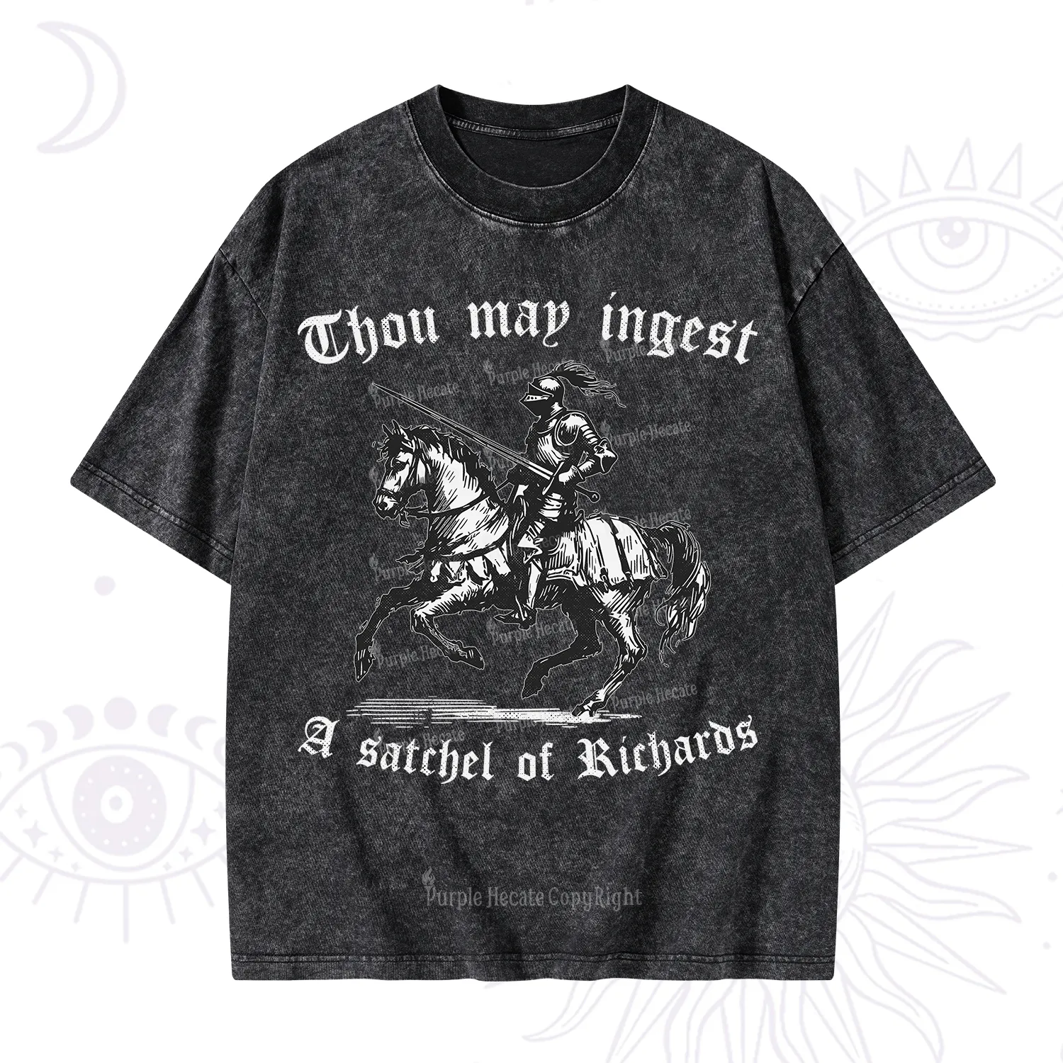 Purplehecate Thou May Ingest A Satchel of Richards Washed T-Shirt