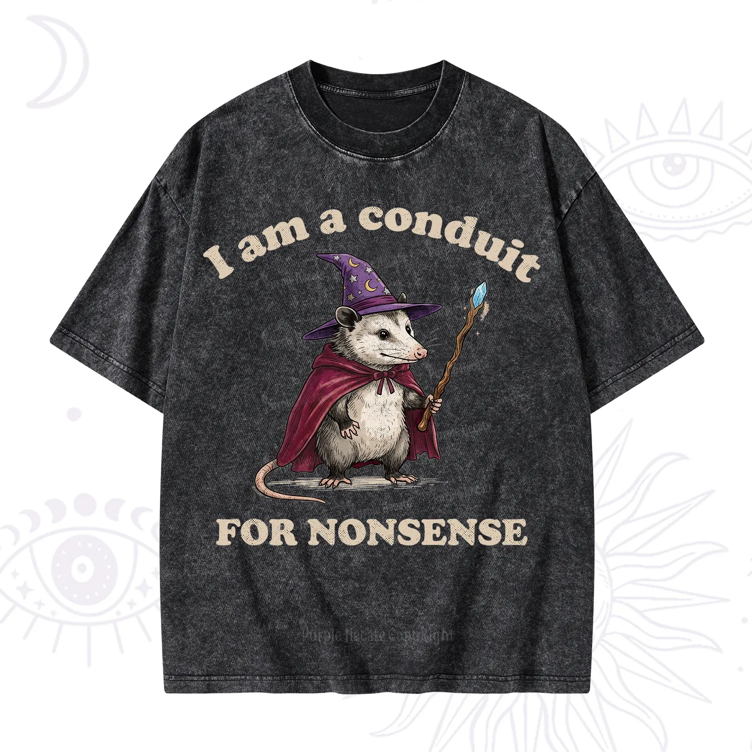 Purplehecate I Am A Conduit for Nonsense Possum Washed T-Shirt