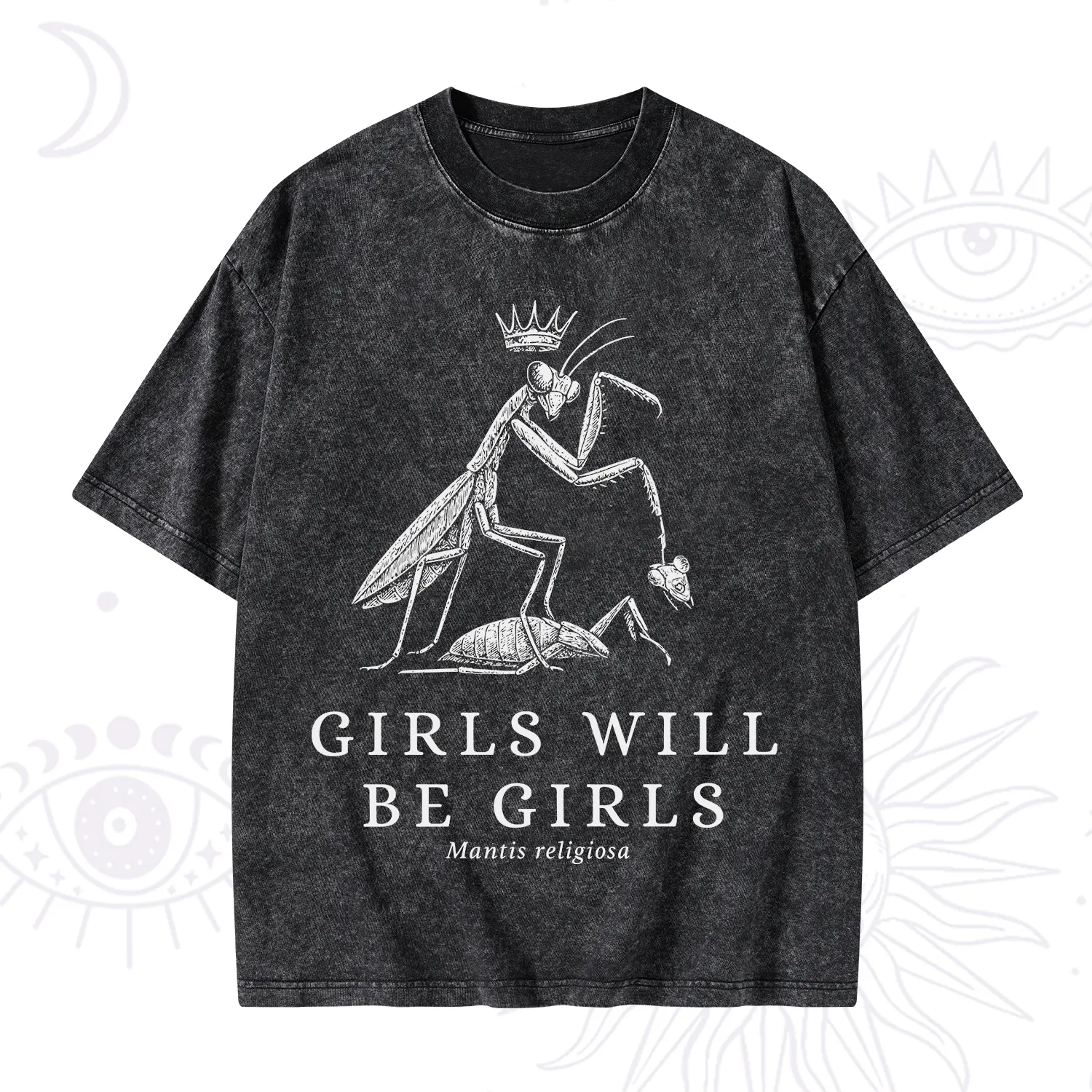 Purplehecate Girls Will Be Girls Funny Praying Mantis Washed T-Shirt