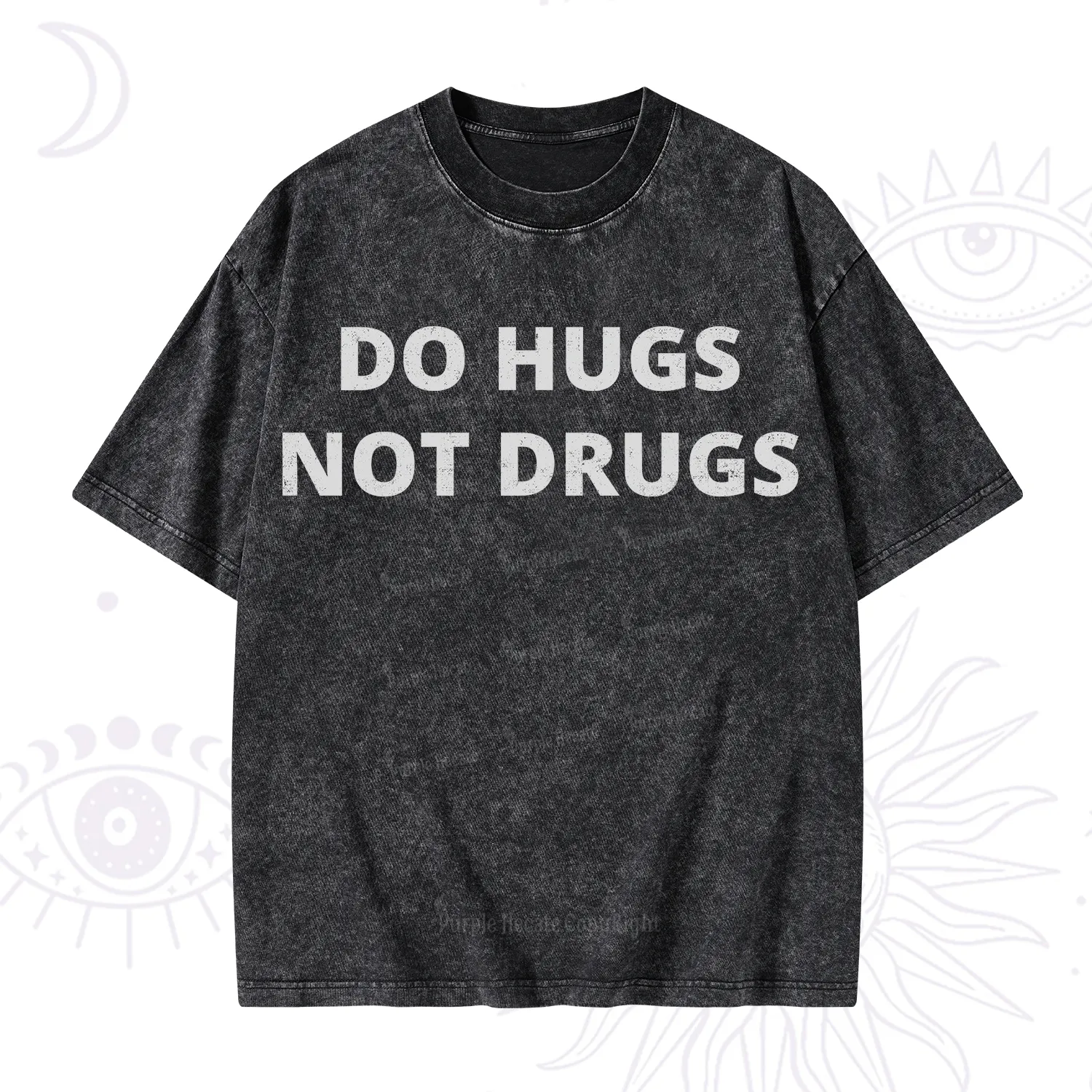 Purplehecate Do Hugs Not Drugs Washed T-Shirt