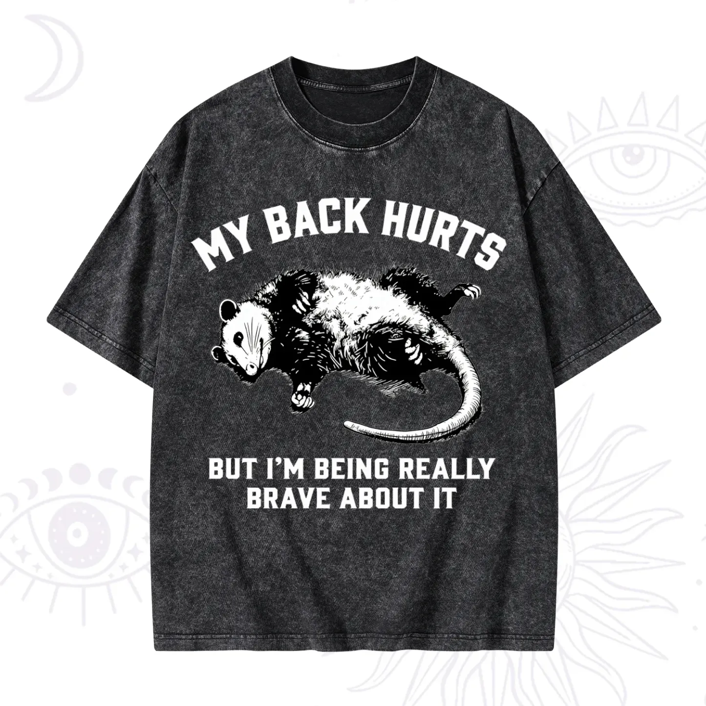 Purplehecate My Back Hurts But I'm Being Really Brave About It Washed T-Shirt