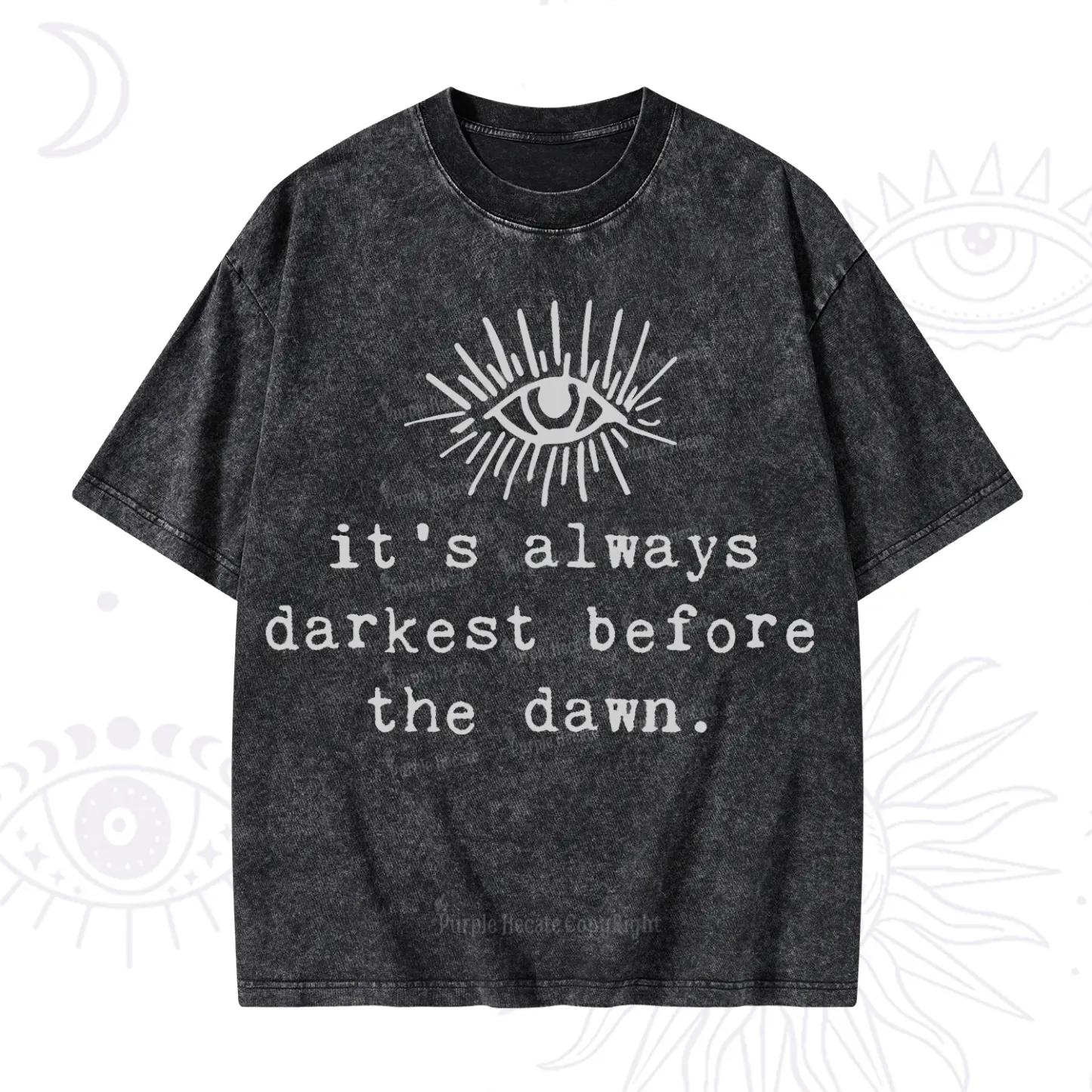 Purplehecate It's Always Darkest Before Dawn Washed T-Shirt