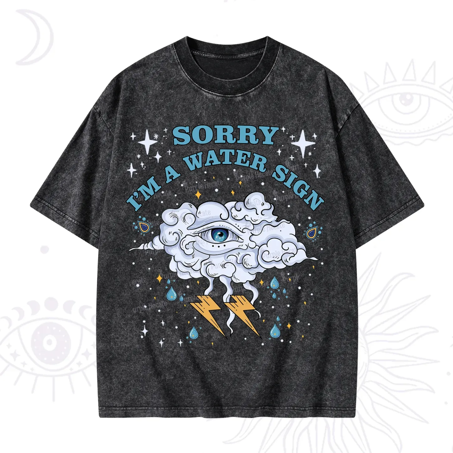 Purplehecate Sorry I'm A Water Sign Washed T-Shirt
