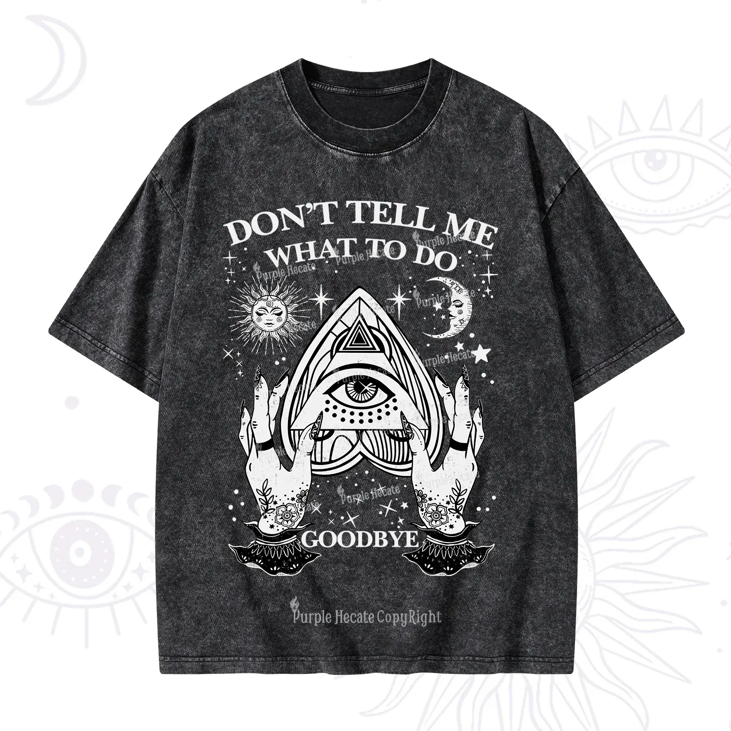 Purplehecate Don't Tell Me What To Do Witch Planchette Eye Washed T-Shirt