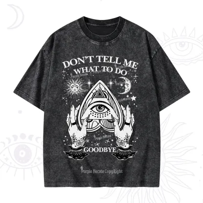 Purplehecate Don't Tell Me What To Do Witch Planchette Eye Washed T-Shirt