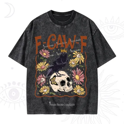 Purplehecate Funny F-Caw-F Crow Washed T-Shirt