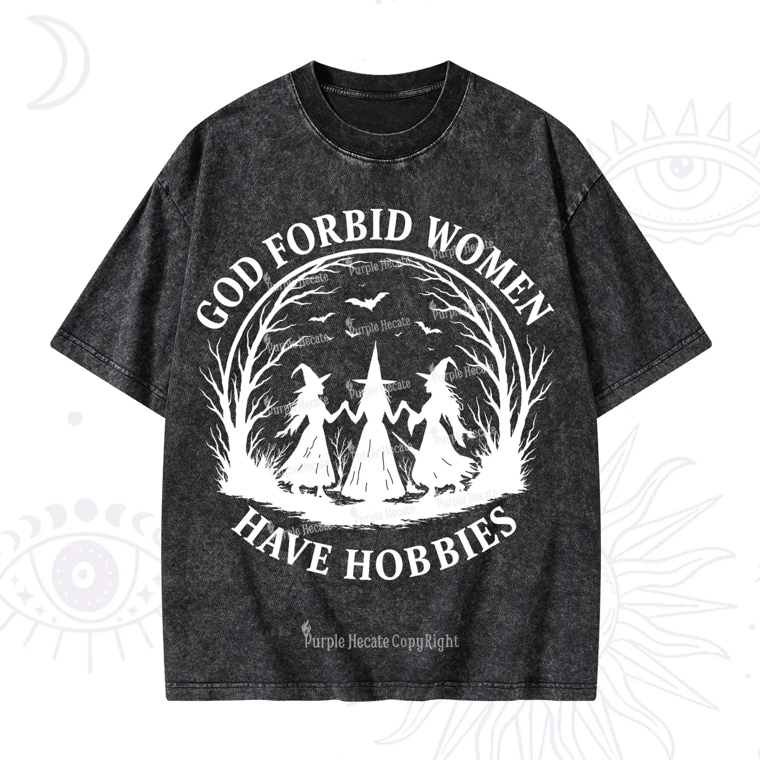 Purplehecate God Forbid Women Have Hobbies Washed T-Shirt