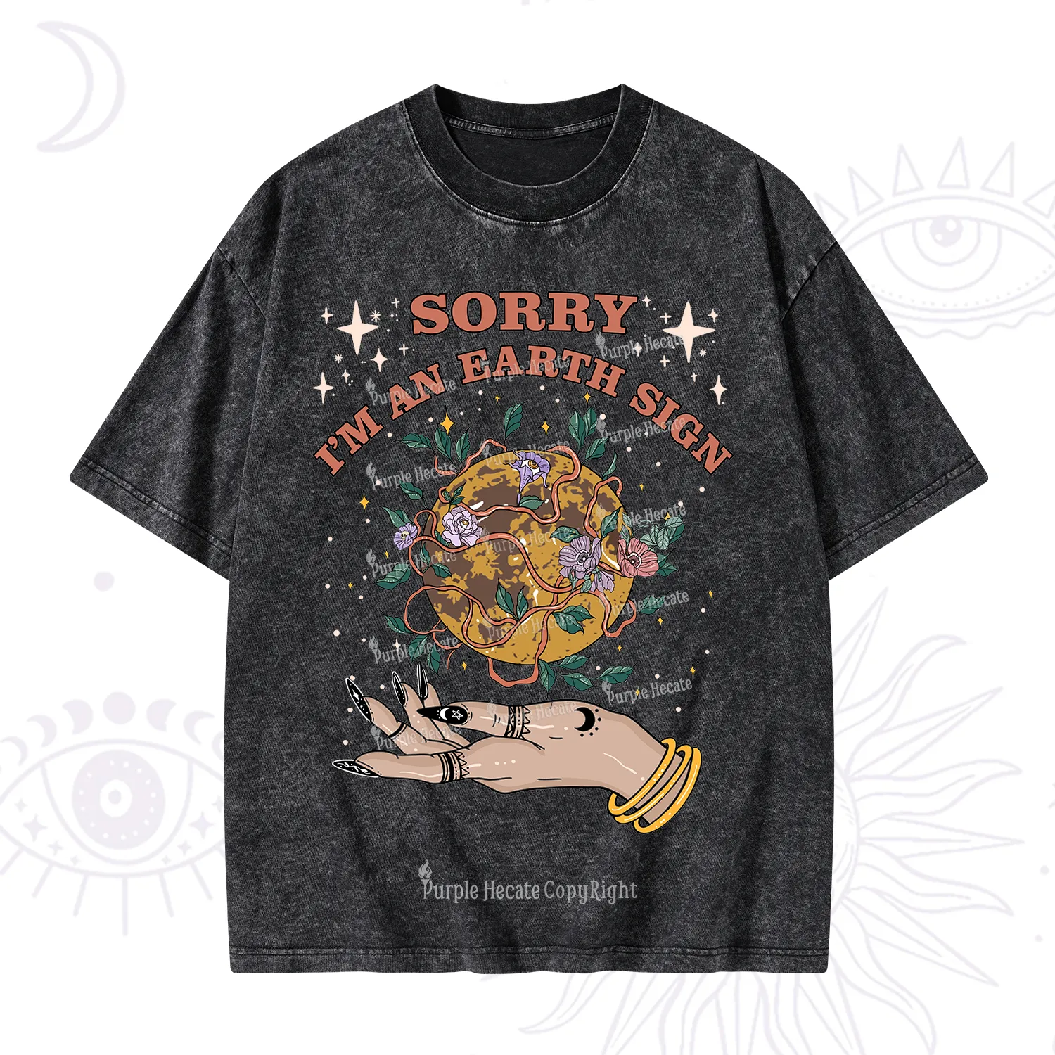 Purplehecate Sorry I'm An Earth Sign Washed T-Shirt