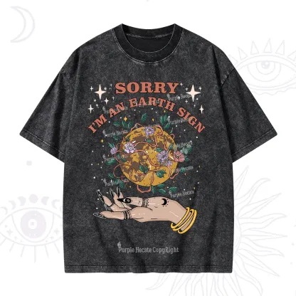 Purplehecate Sorry I'm An Earth Sign Washed T-Shirt