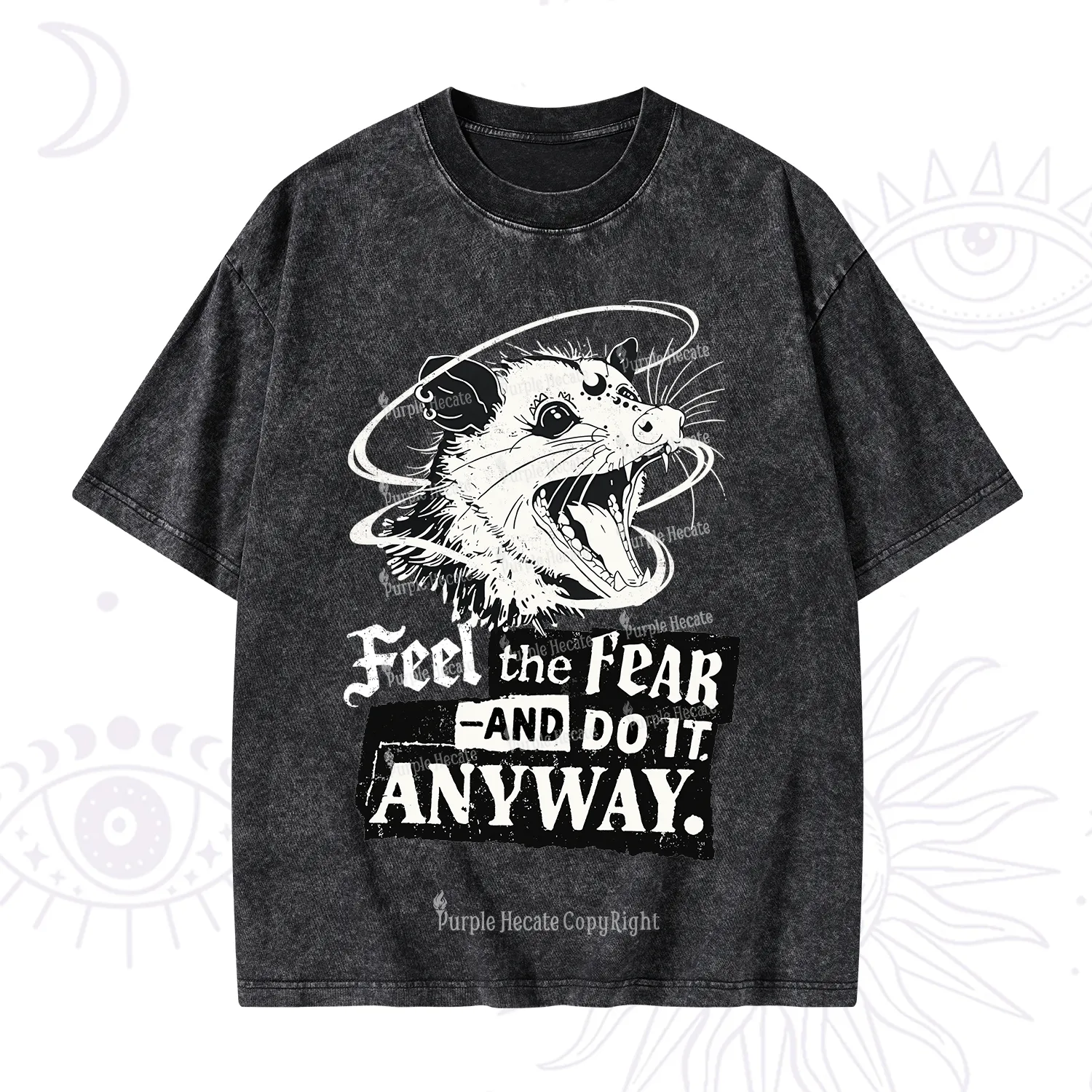 Purplehecate Feel The Fear And Do It Anyway Washed T-Shirt