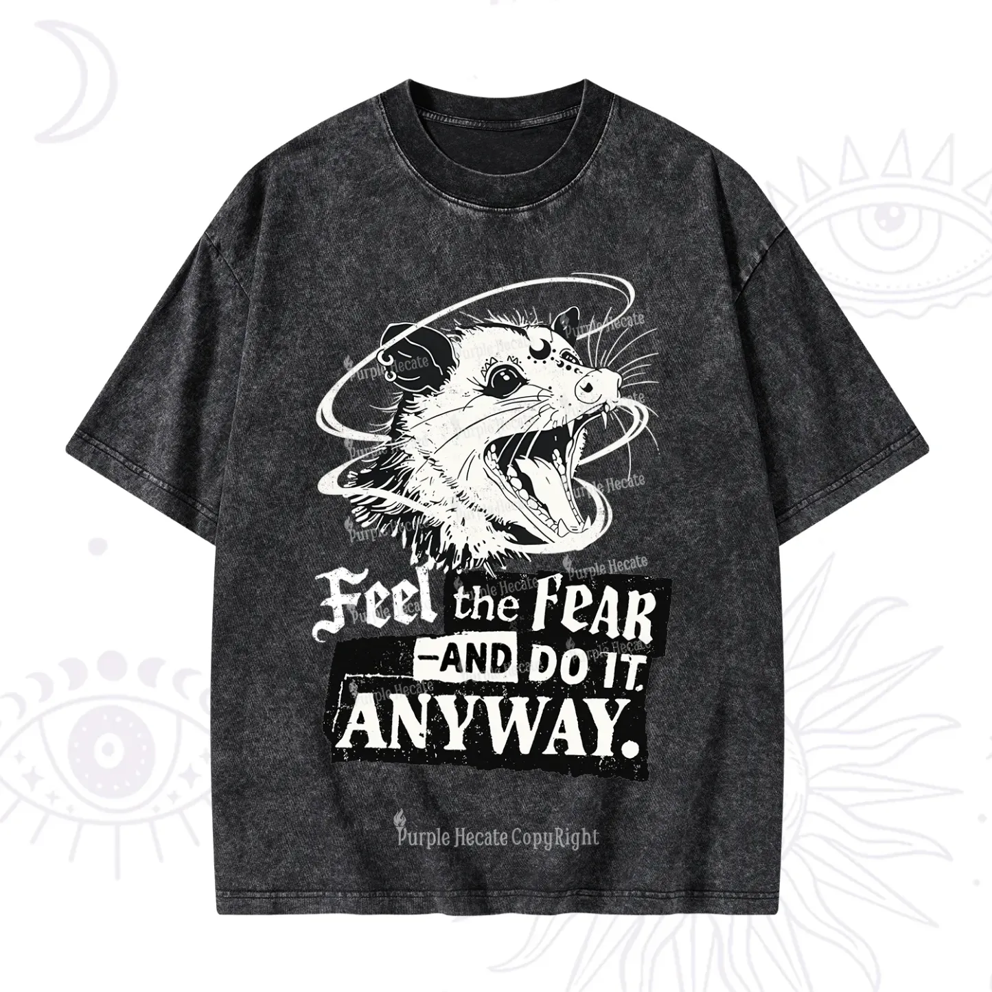 Purplehecate Feel The Fear And Do It Anyway Washed T-Shirt