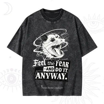 Purplehecate Feel The Fear And Do It Anyway Washed T-Shirt