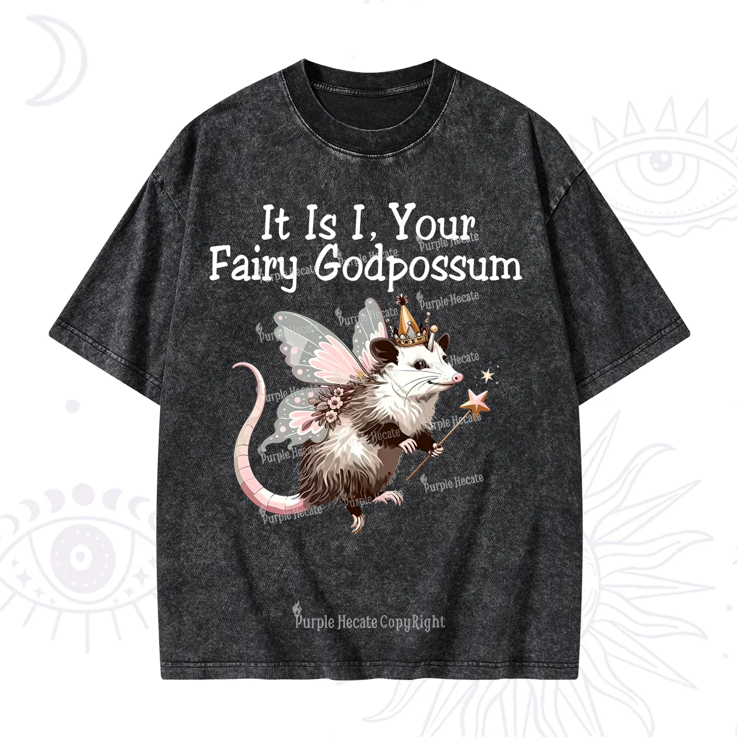 Purplehecate It Is I Your Fairy Godpossum Washed T-Shirt