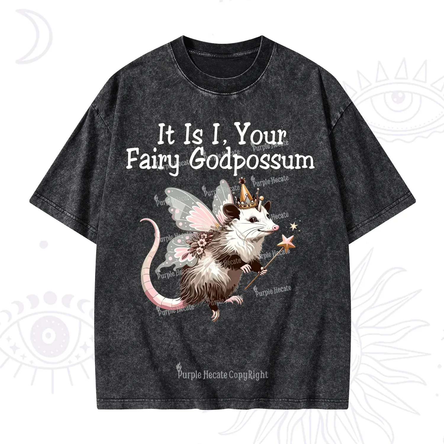 Purplehecate It Is I Your Fairy Godpossum Washed T-Shirt