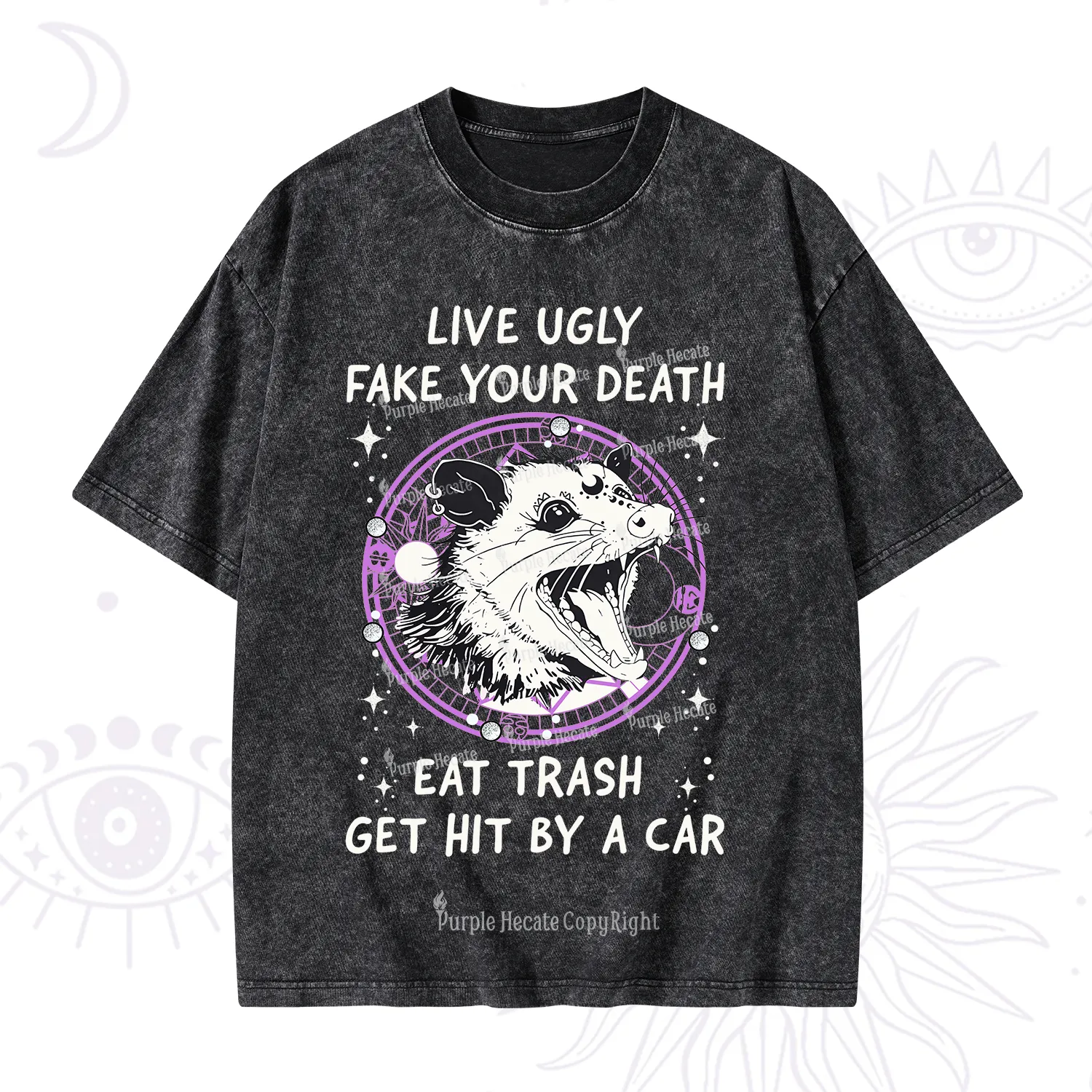 Purplehecate Live Ugly Fake Your Death Washed T-Shirt