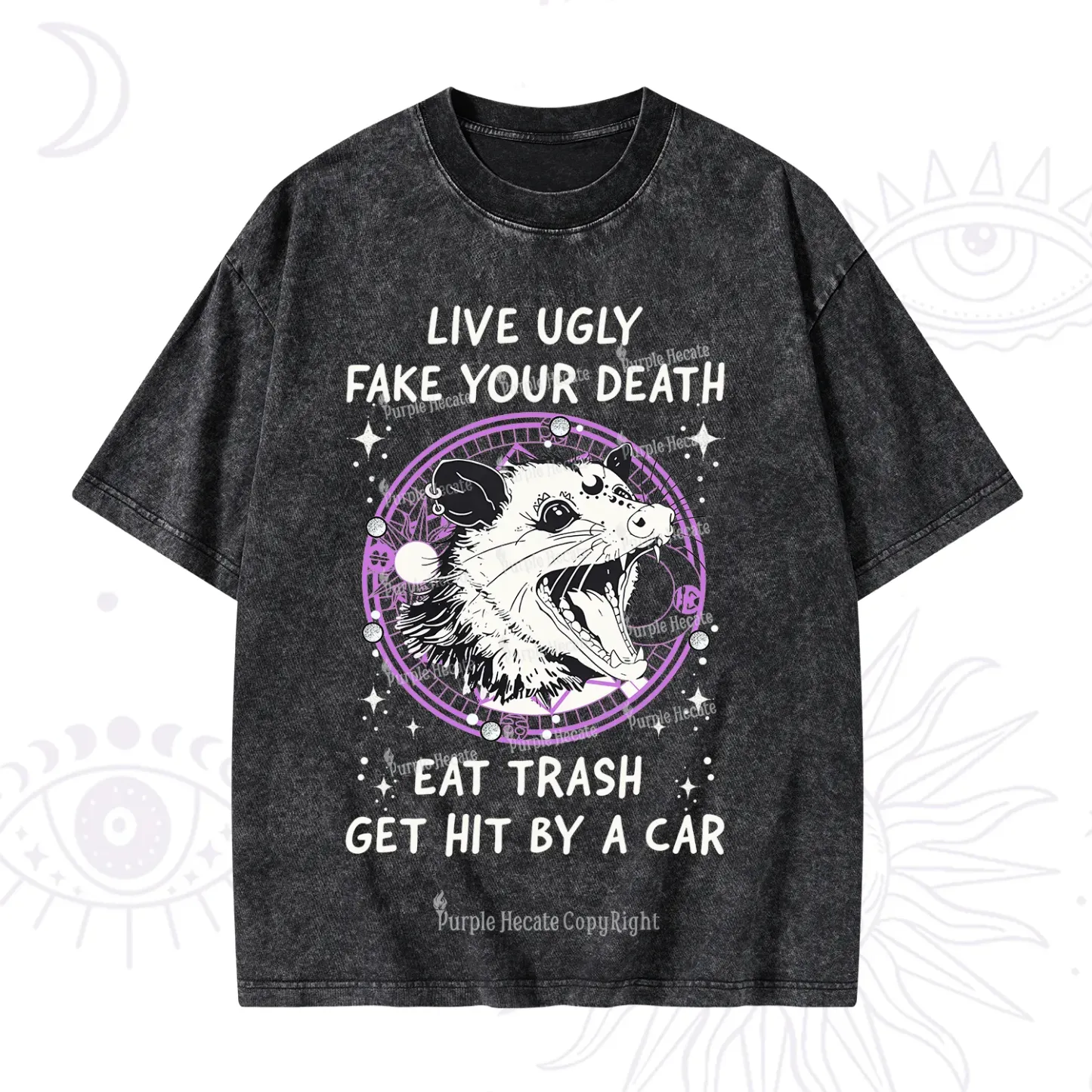 Purplehecate Live Ugly Fake Your Death Washed T-Shirt