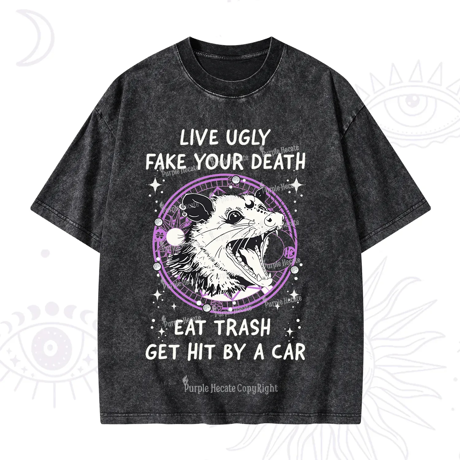 Purplehecate Live Ugly Fake Your Death Washed T-Shirt