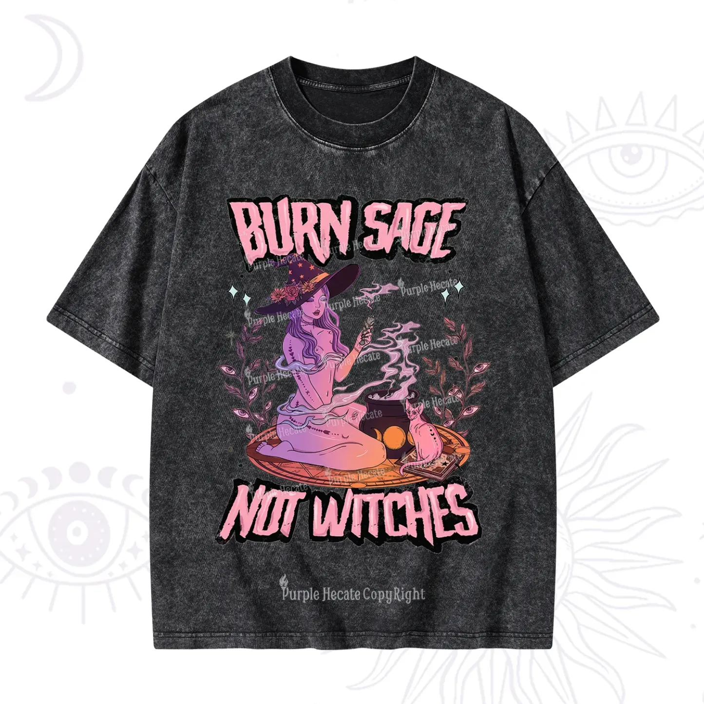 Purplehecate Burn Sage Not Witches Washed T-Shirt