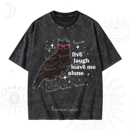 Purplehecate Live Laugh Leave Me Alone Washed T-Shirt