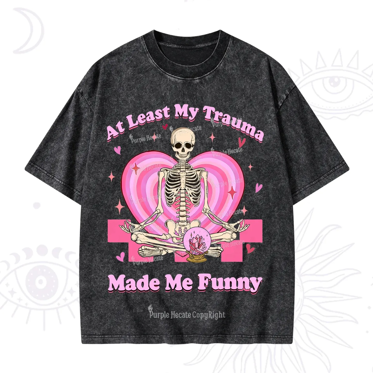 PurplehecateAt Least My Trauma Made Me Funny Valentine Washed T-Shirt