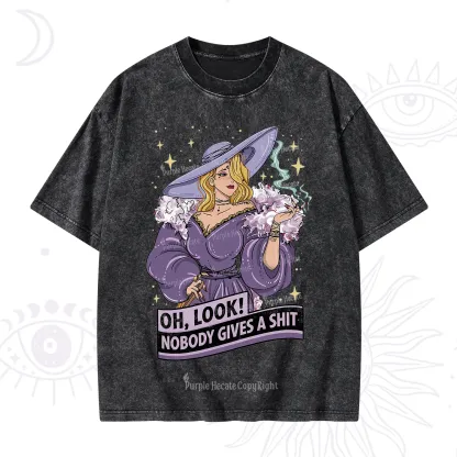 Purplehecate Oh Look Nobody Gives A Shit Washed T-Shirt