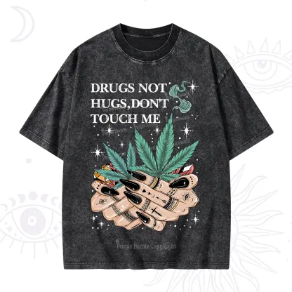 Purplehecate Drugs Not Hugs Washed T-Shirt
