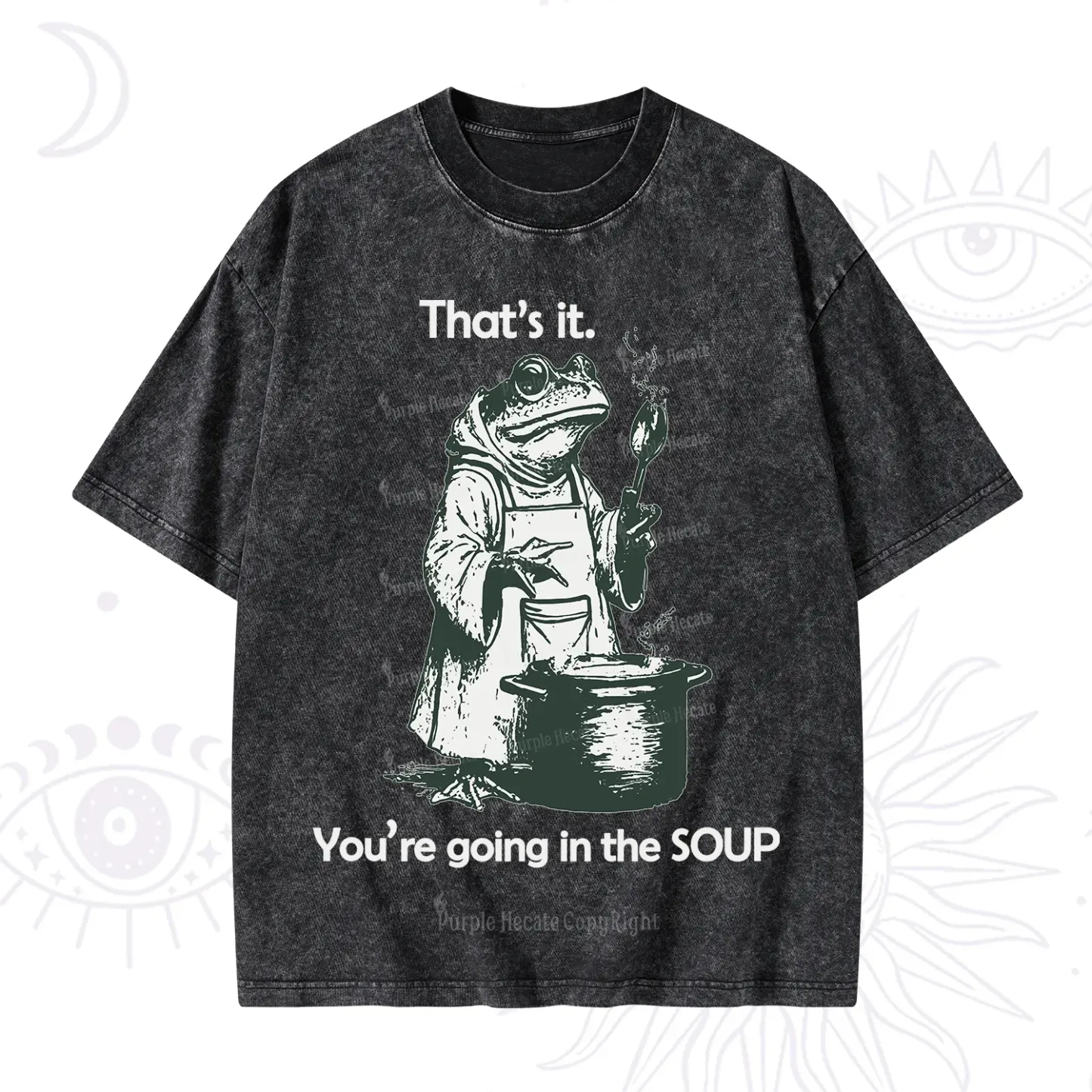 Purplehecate That's It You're Going in the Soup Washed T-Shirt