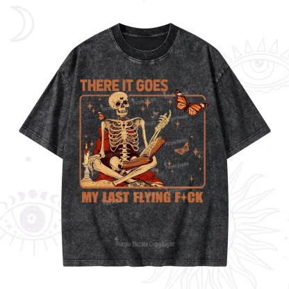 Purplehecate There It Goes My Last Flying F*ck Washed T-Shirt