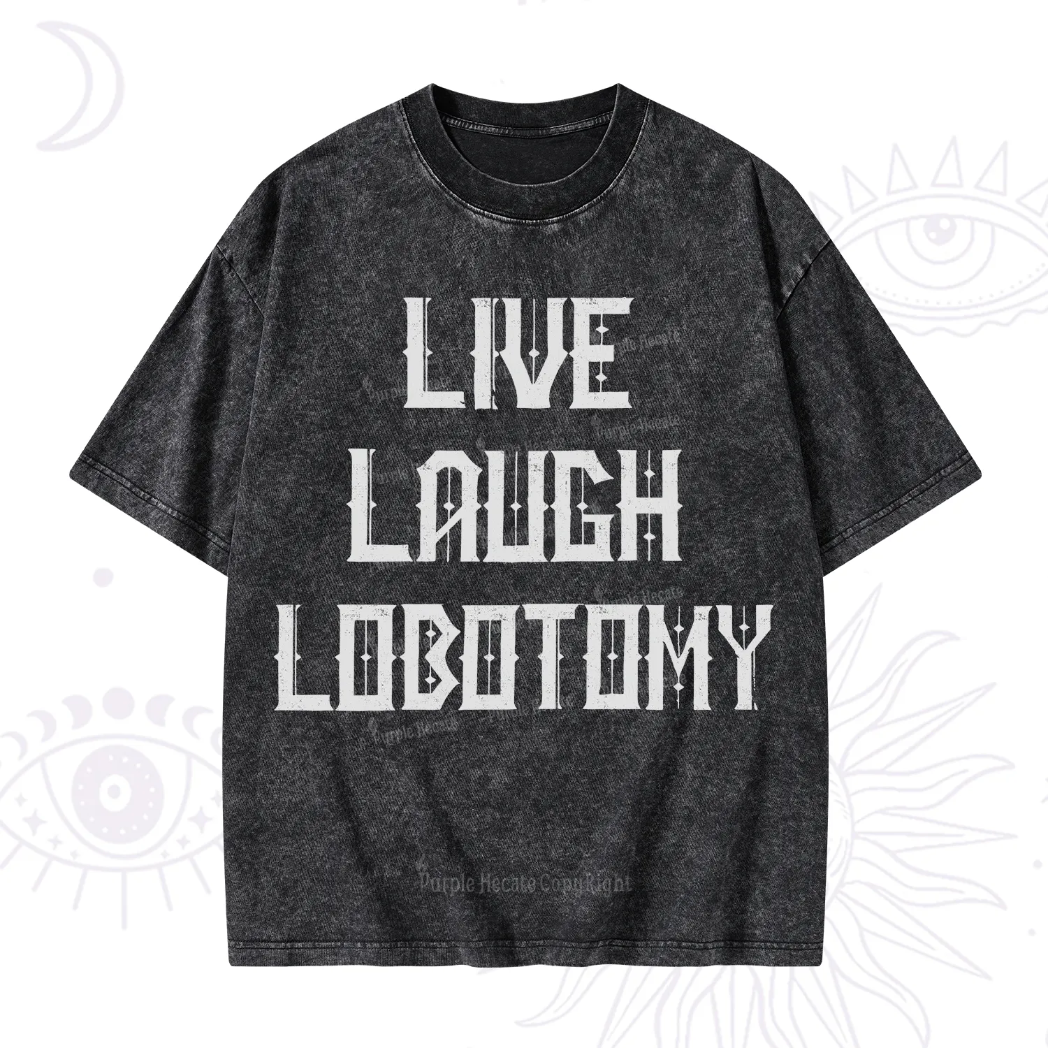 Purplehecate Live Laugh Lobotomy Washed T-Shirt