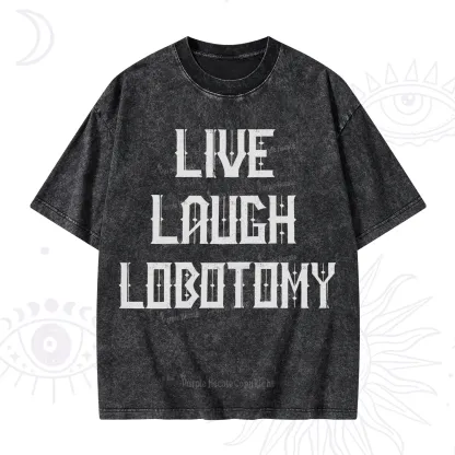 Purplehecate Live Laugh Lobotomy Washed T-Shirt