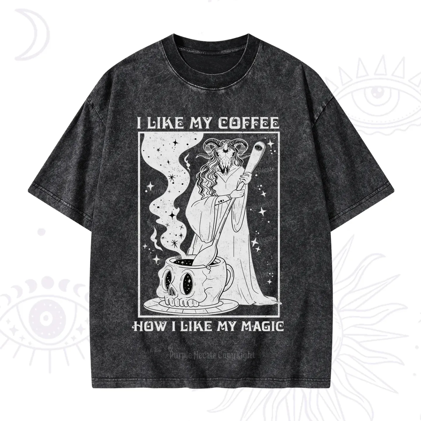 Purplehecate I Like My Coffee How I Like My Magic Washed T-Shirt