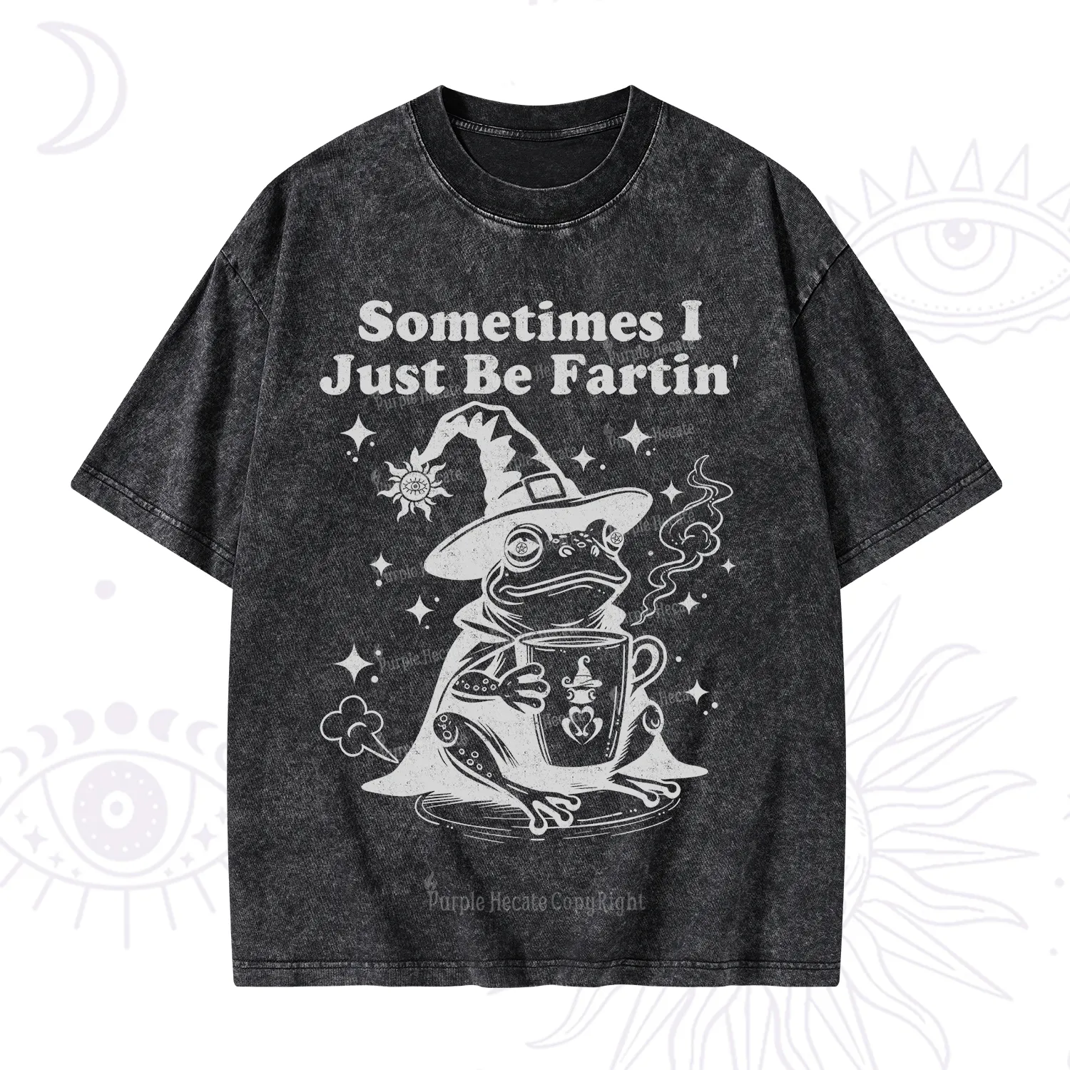 Purplehecate Sometimes I Just Be Fartin Washed T-Shirt