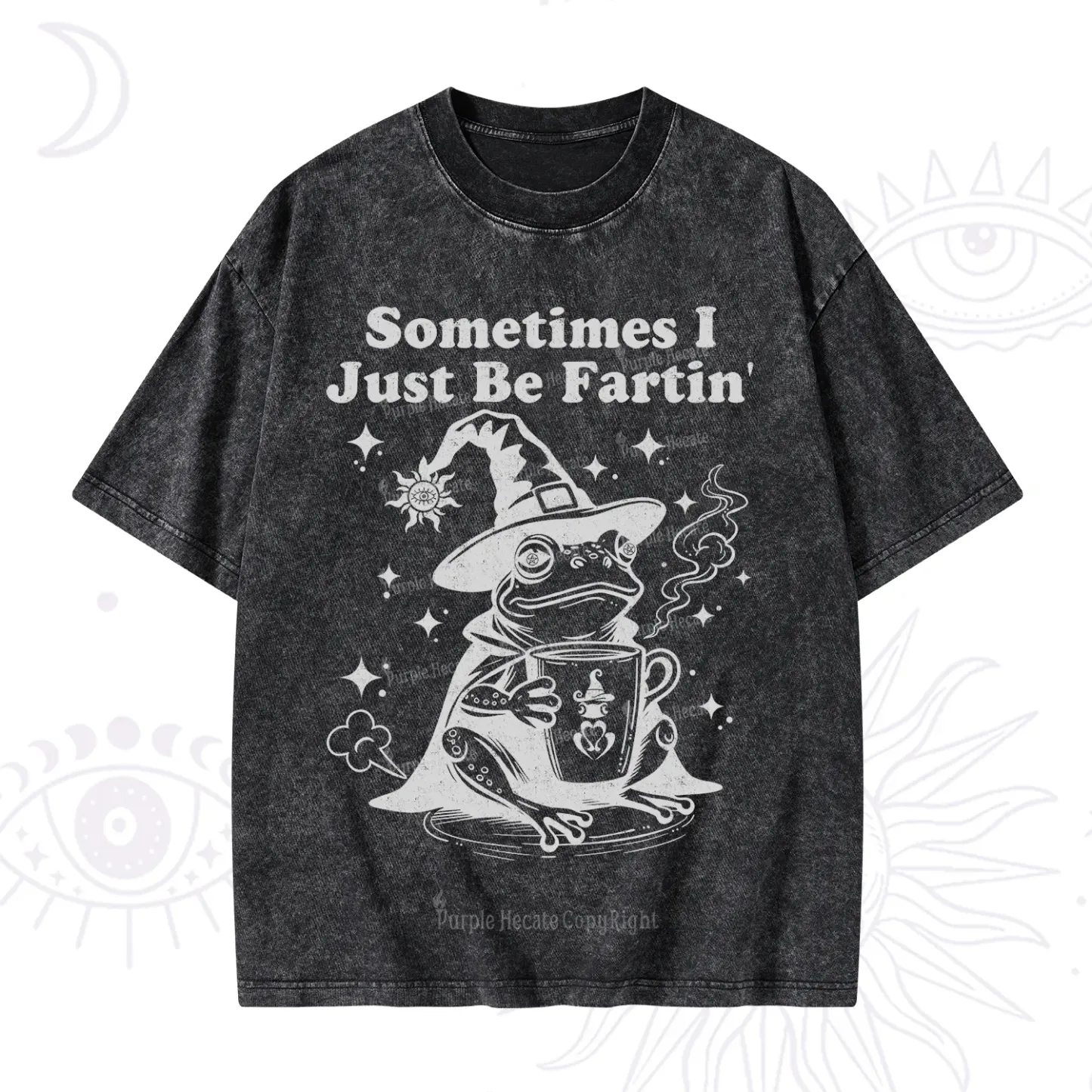 Purplehecate Sometimes I Just Be Fartin Washed T-Shirt