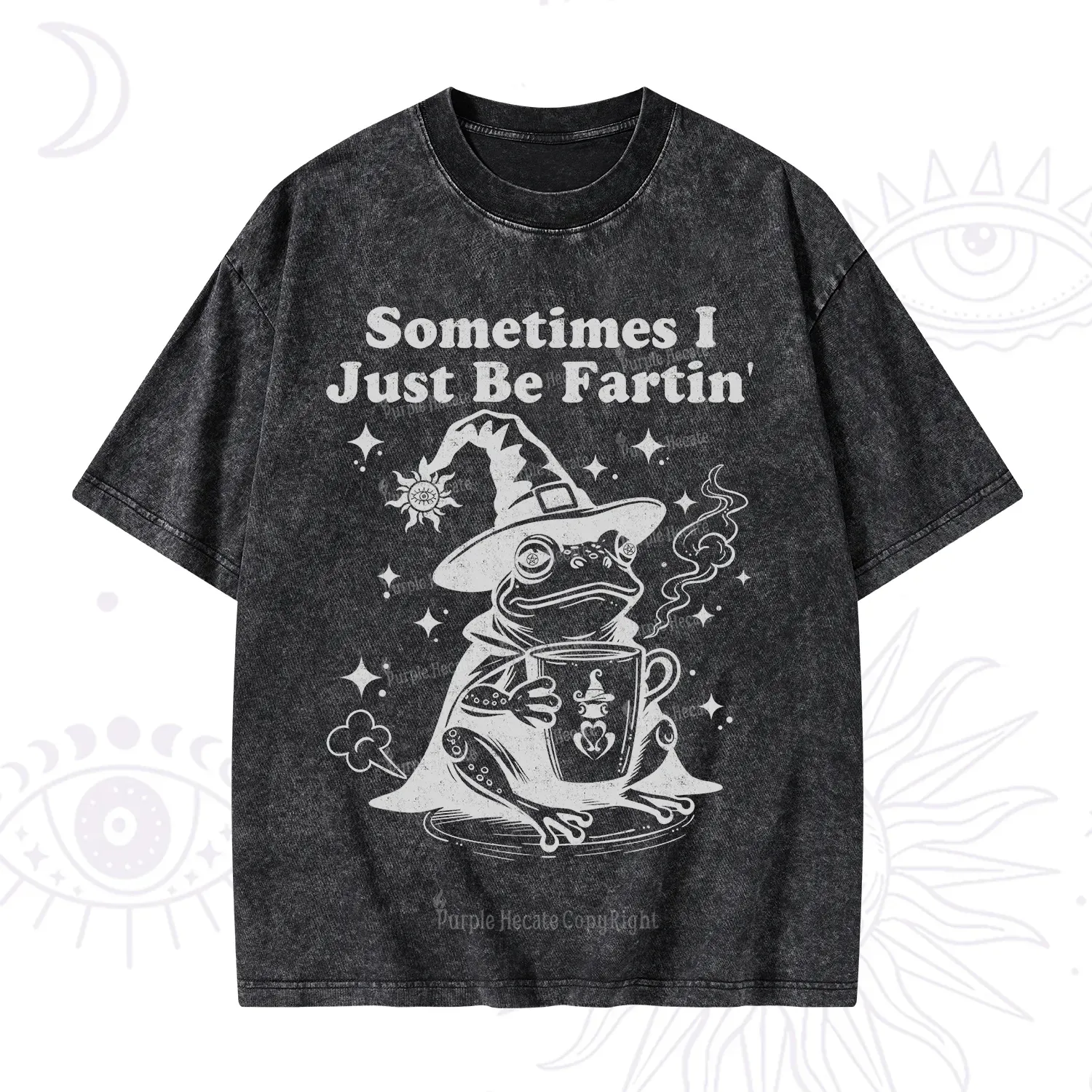 Purplehecate Sometimes I Just Be Fartin Washed T-Shirt