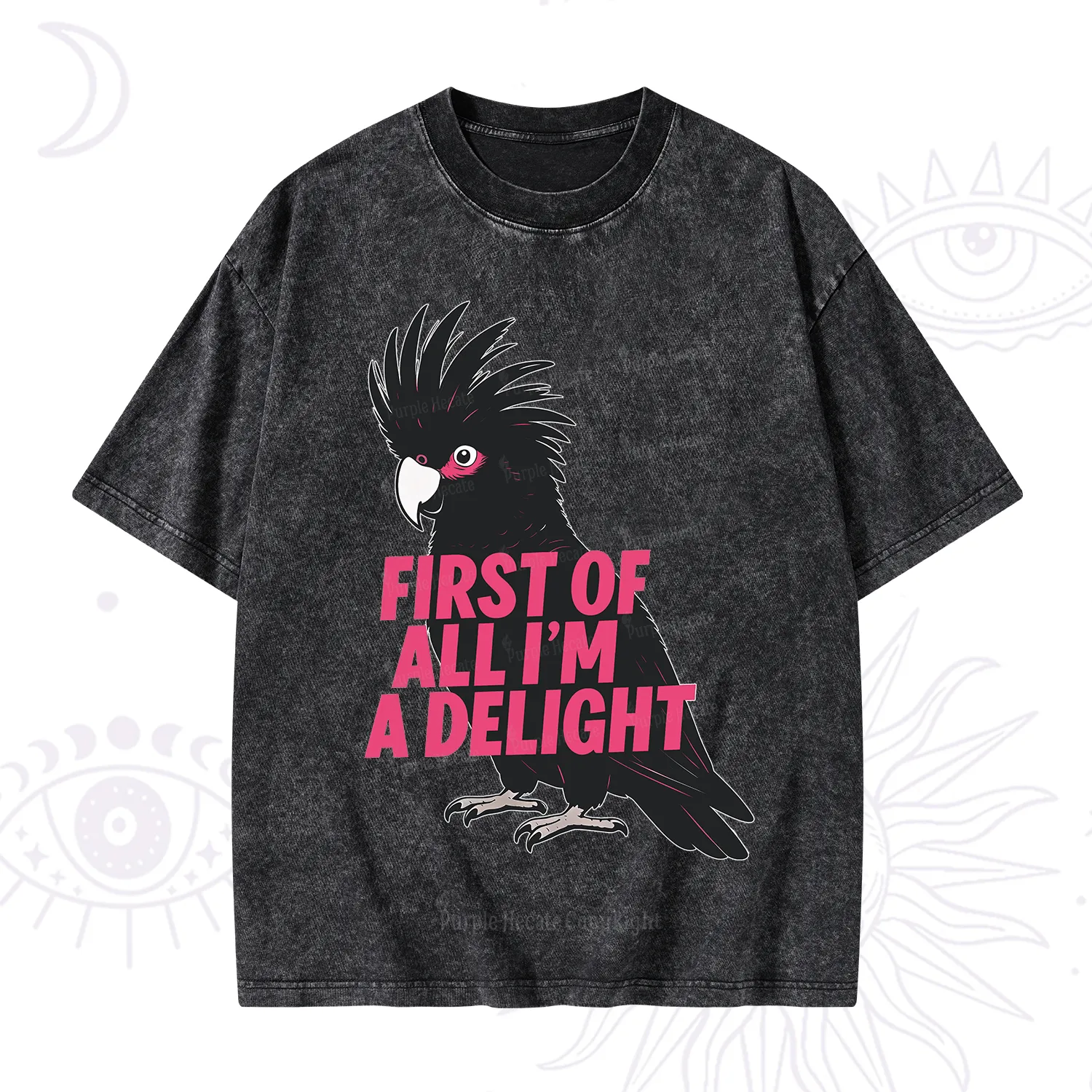 Purplehecate First Of All I'm A Delight Parrot Washed T-Shirt