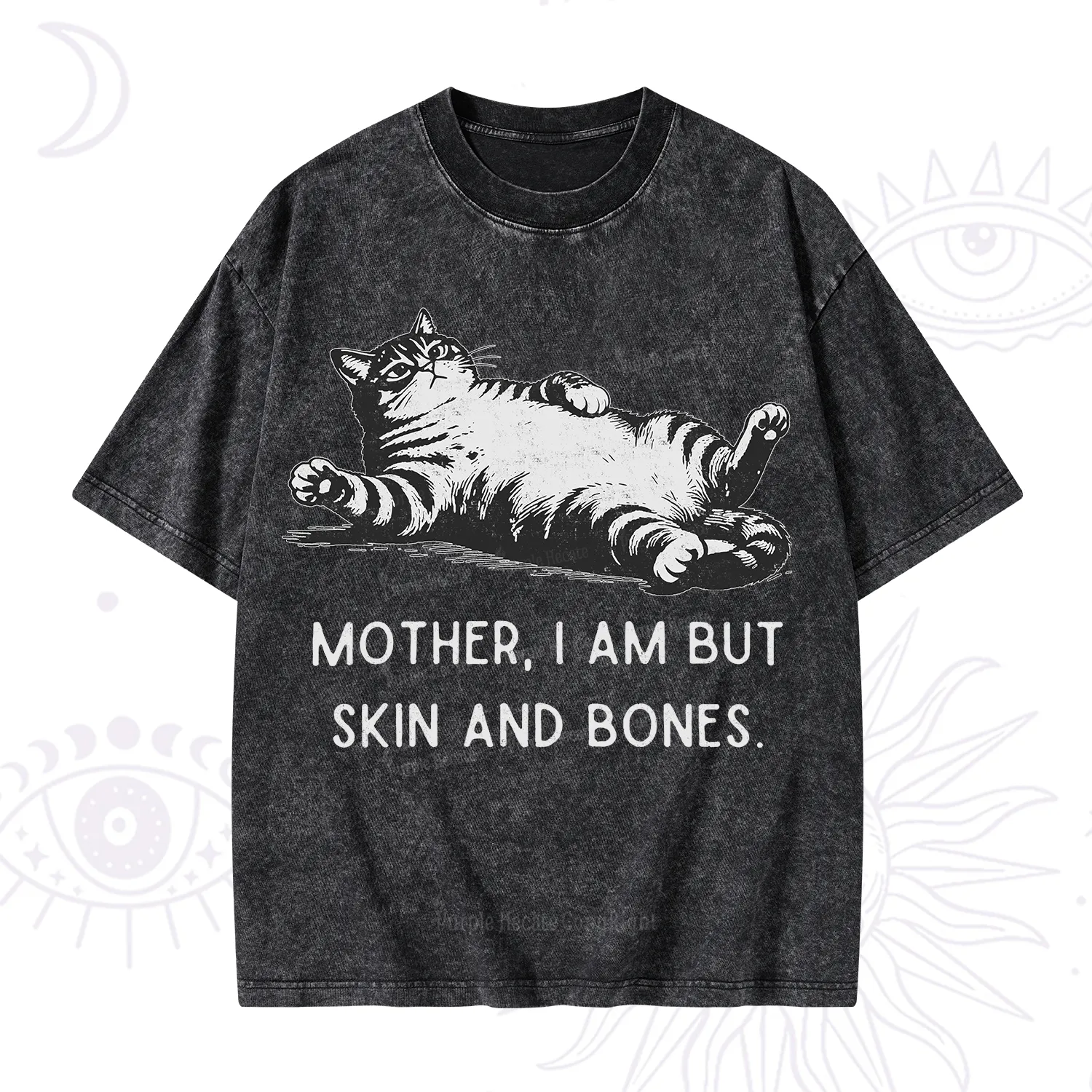 Purplehecate Mother I Am But Skin And Bones Funny Cat Washed T-Shirt