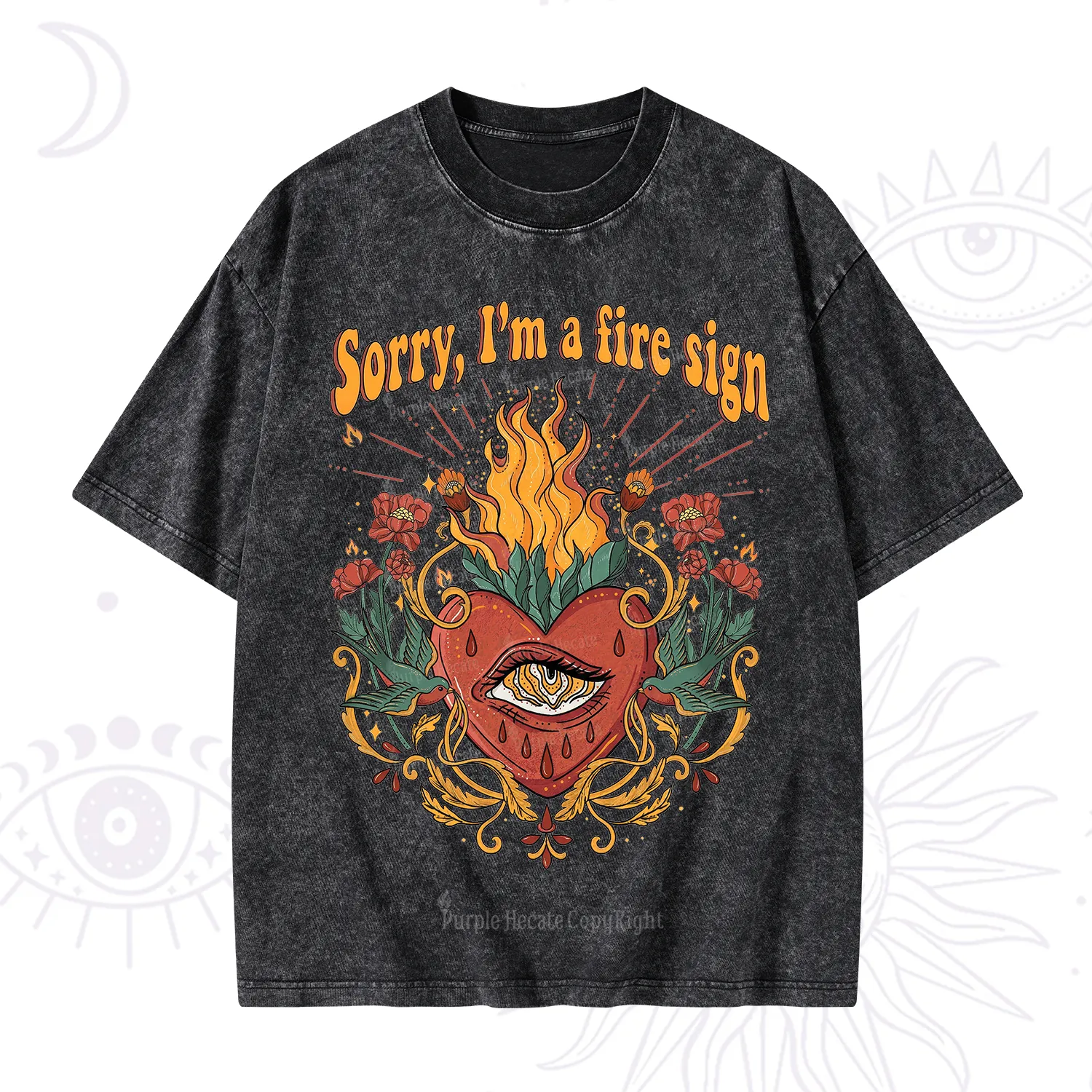 Purplehecate Sorry I'm A Fire Sign Washed T-Shirt
