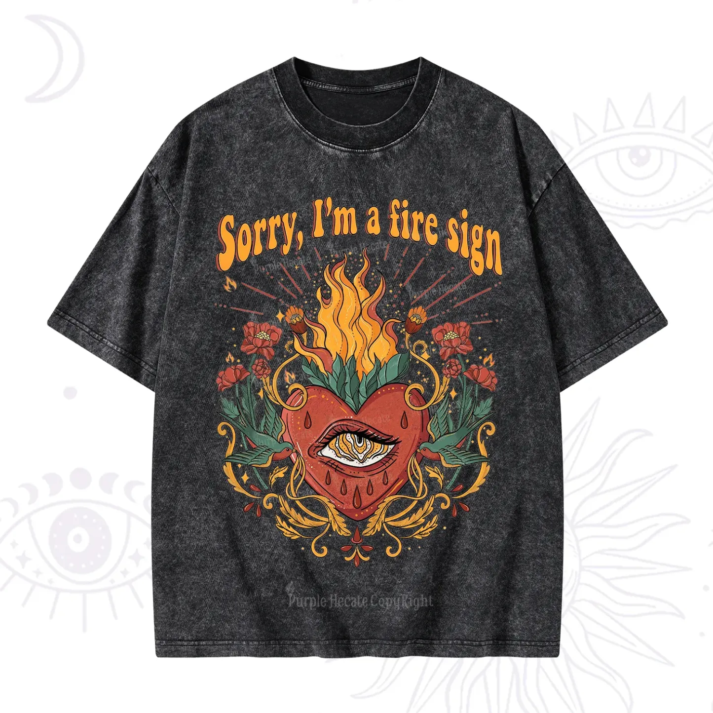 Purplehecate Sorry I'm A Fire Sign Washed T-Shirt