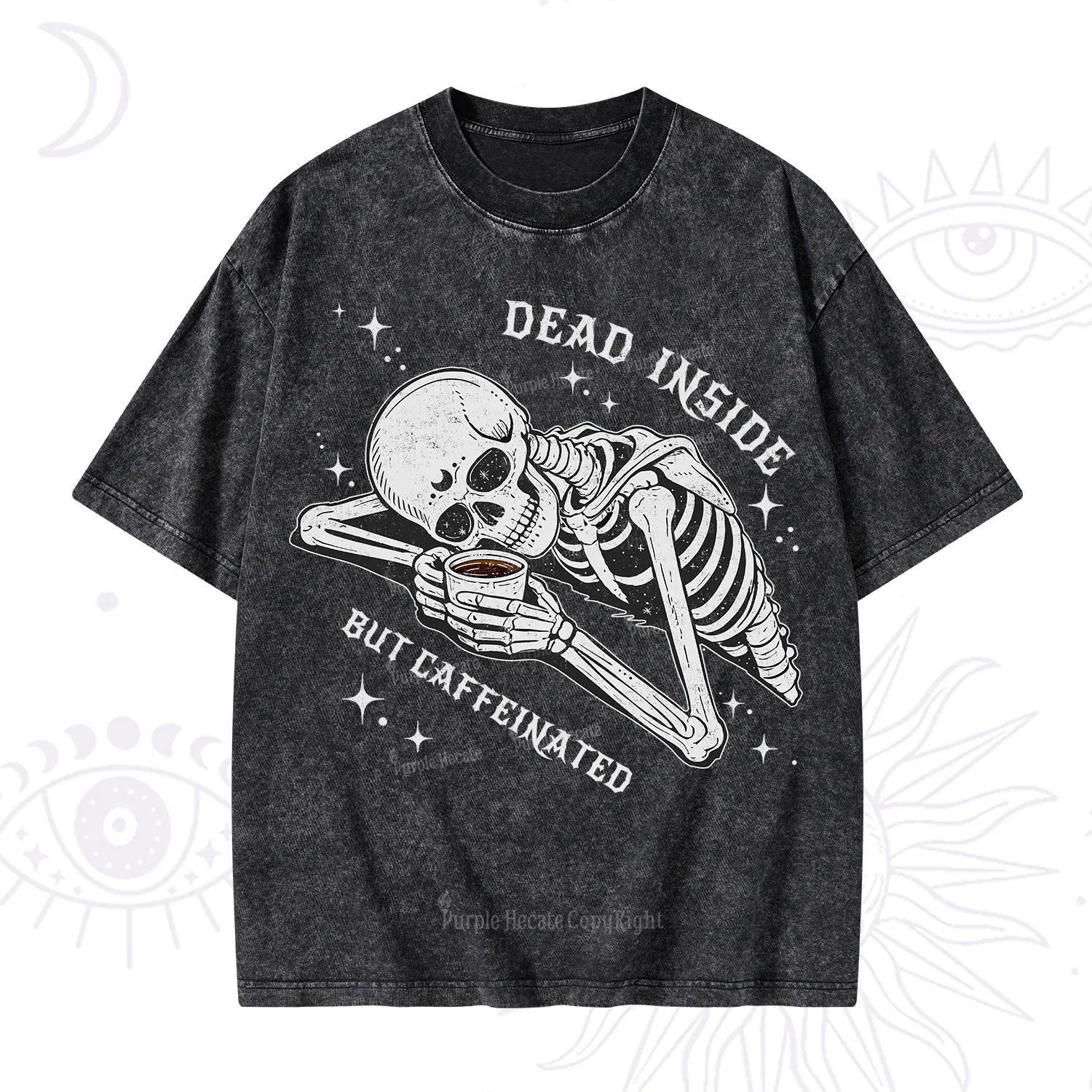 Purplehecate Dead Inside But Caffeinated Washed T-Shirt
