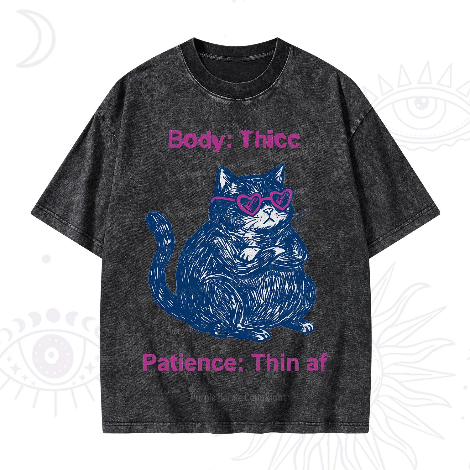 Purplehecate Body Thicc Patience Thin Af Cat Washed T-Shirt