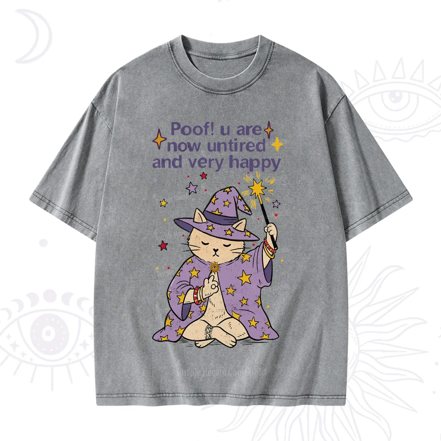 Purplehecate Poof! You Are Now Untired And Very Happy Washed T-Shirt