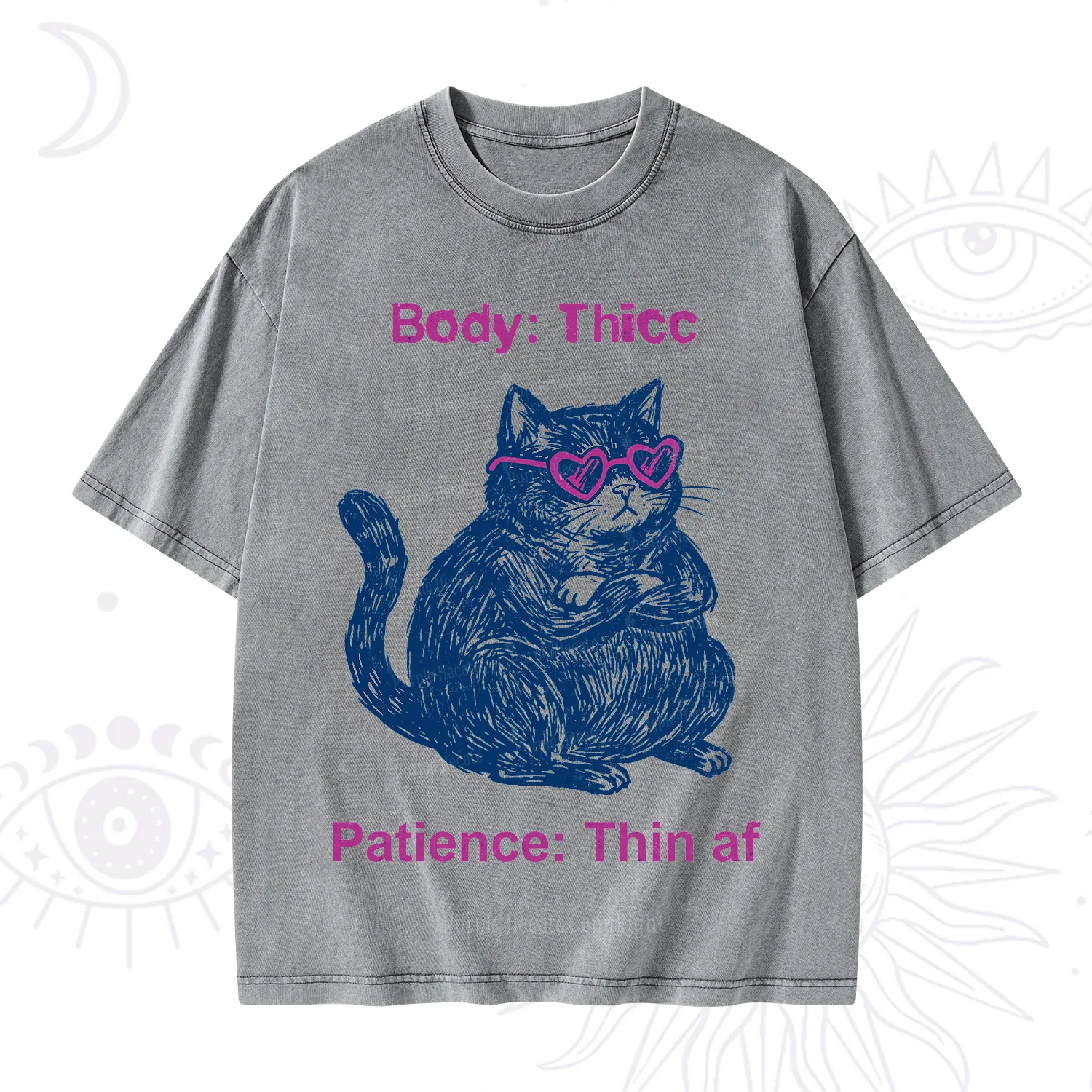 Purplehecate Body Thicc Patience Thin Af Cat Washed T-Shirt
