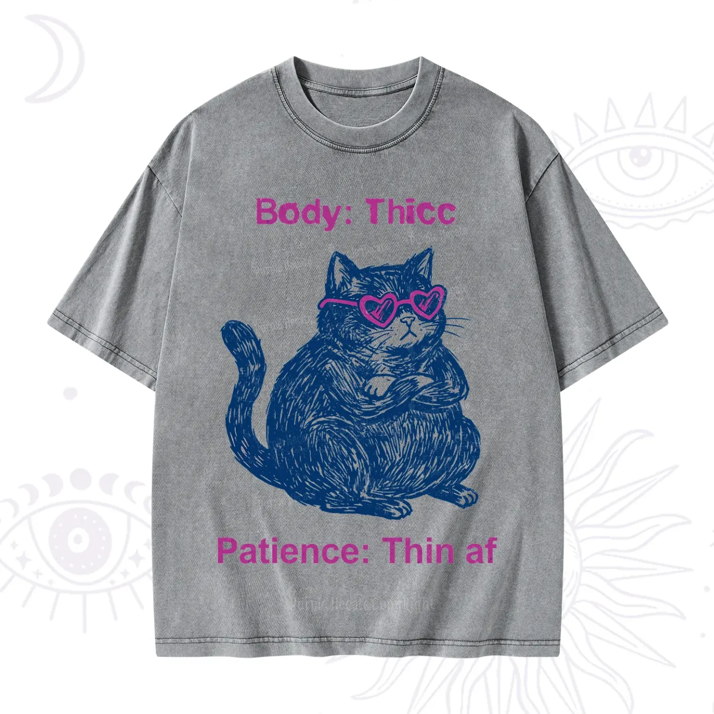 Purplehecate Body Thicc Patience Thin Af Cat Washed T-Shirt