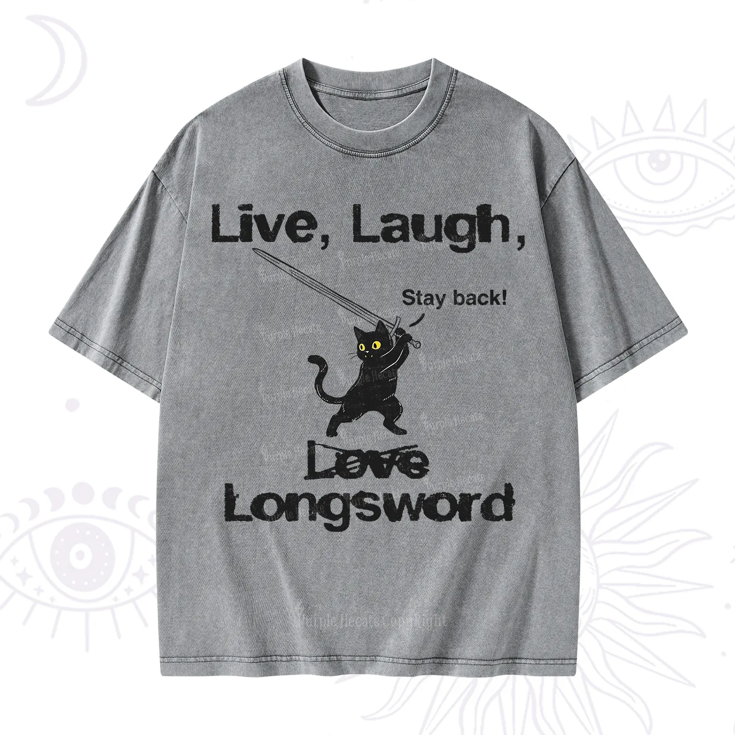 Purplehecate Live Laugh Love Longsword Washed T-Shirt