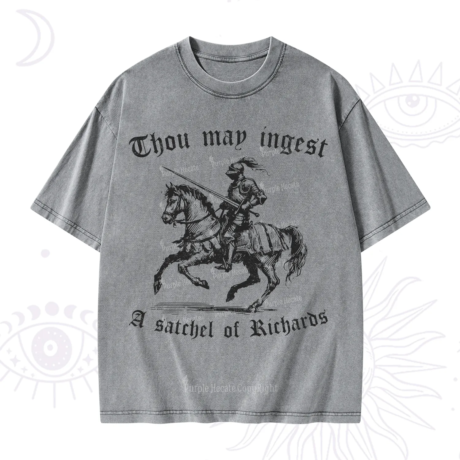 Purplehecate Thou May Ingest A Satchel of Richards Washed T-Shirt