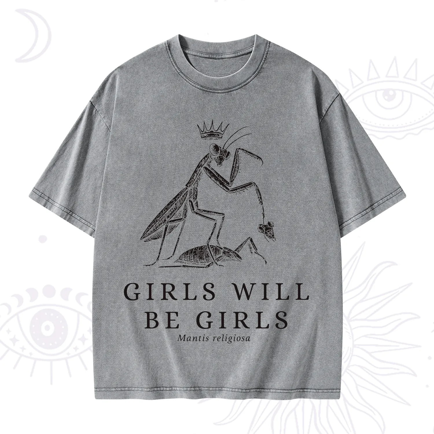 Purplehecate Girls Will Be Girls Funny Praying Mantis Washed T-Shirt