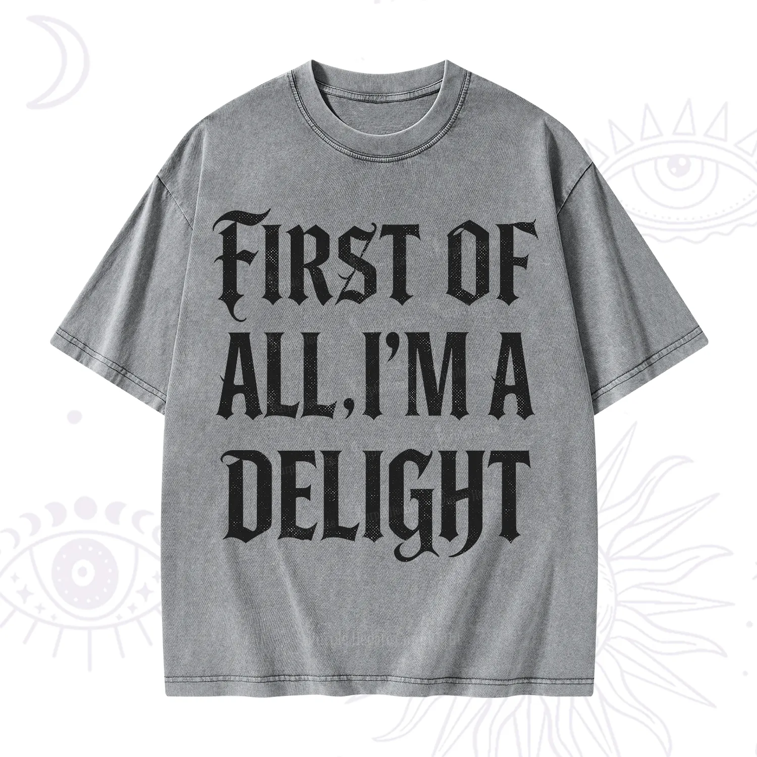 Purplehecate First of All I'm A Delight Washed T-Shirt