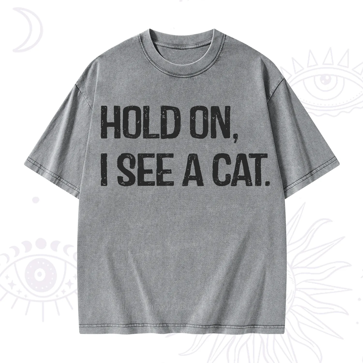 Purplehecate Hold on I See A Cat Washed T-Shirt